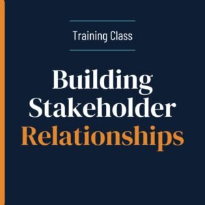 Building Stakeholder Relationships