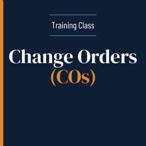 Change Orders (COs)