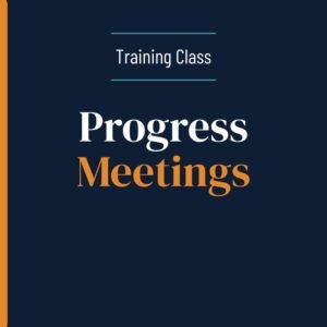 Progress Meetings
