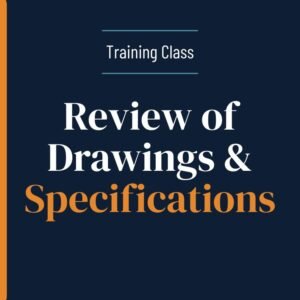 Review of Drawings & Specifications Class
